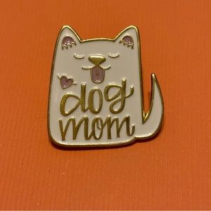 🌷🆕 "Dog Mom" Enamel Pin, Brand New